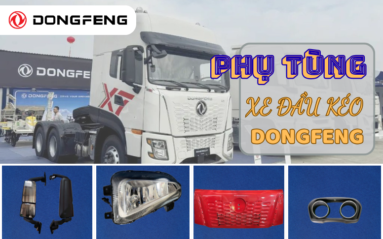 Phụ Tùng Xe Đầu Kéo Chính Hãng | Giá Tốt – Có Sẵn Tại TP.HCM