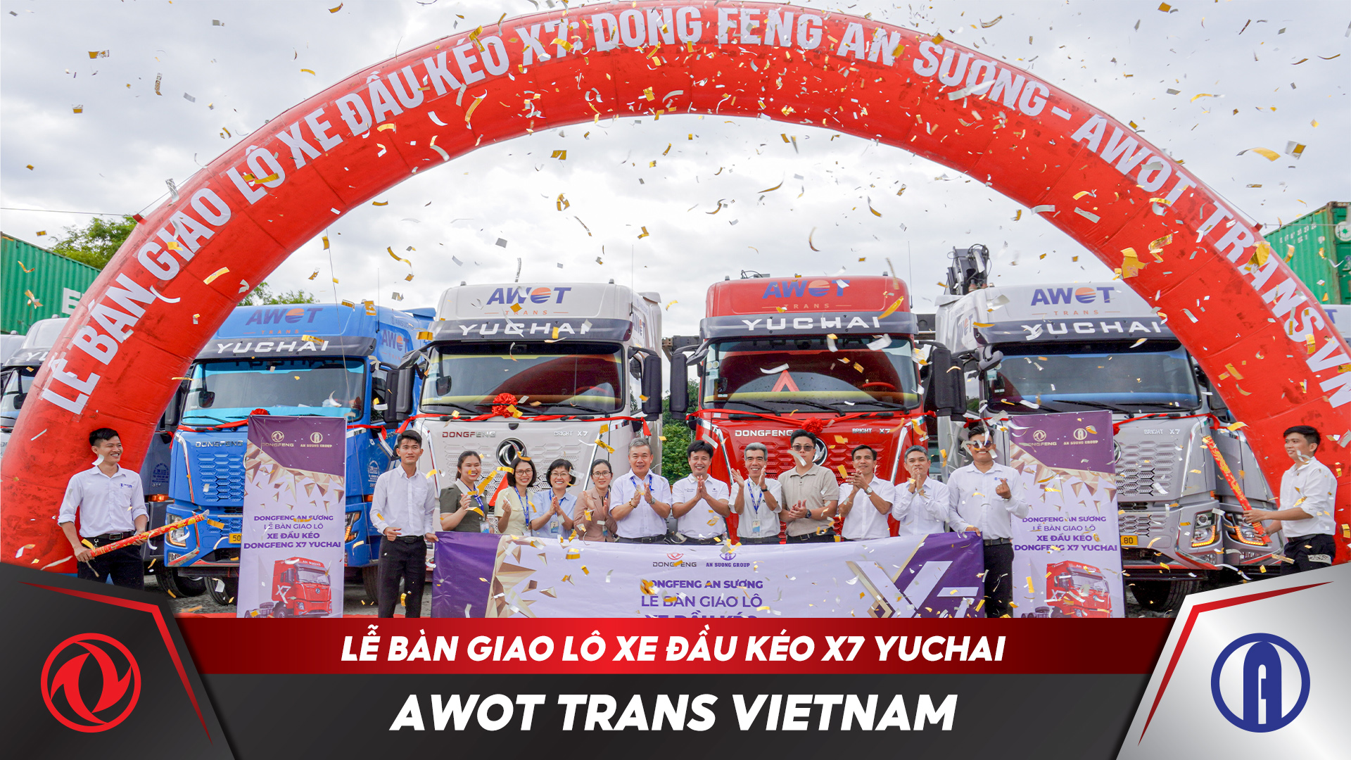 AWOT – TRANS VN Tái Hợp Tác, Tiếp Nhận Lô Xe Đầu Kéo Hoàng Thắng X7 Yuchai Thứ 2